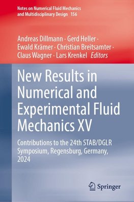 New Results in Numerical and Experimental Fluid Mechanics XV