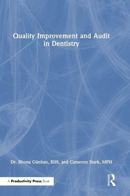 Quality Improvement and Audit in Dentistry
