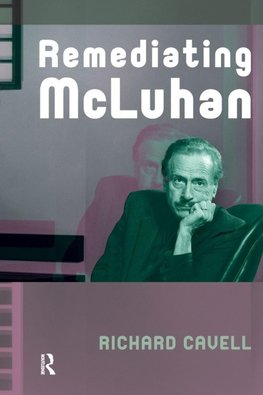 Remediating McLuhan