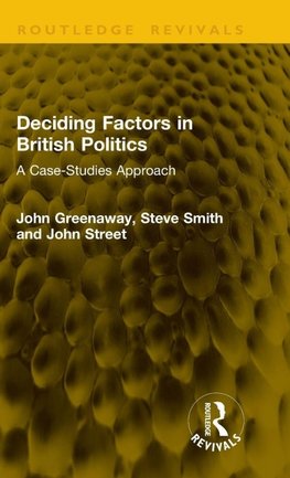 Deciding Factors in British Politics