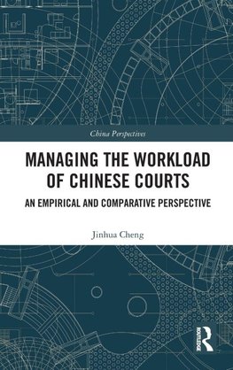 Managing the Workload of Chinese Courts