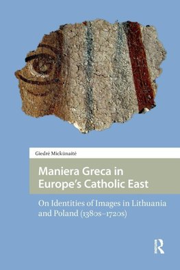 Maniera Greca in Europe's Catholic East
