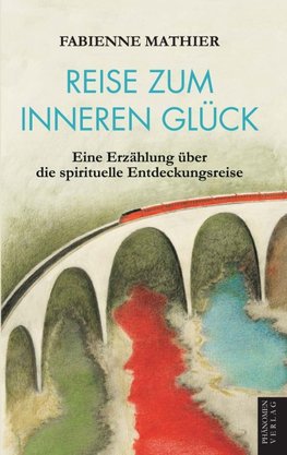 Reise zum inneren Glück