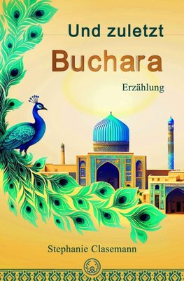 Und zuletzt Buchara