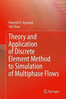 Theory and Application of Discrete Element Method to Simulation of Multiphase Flows