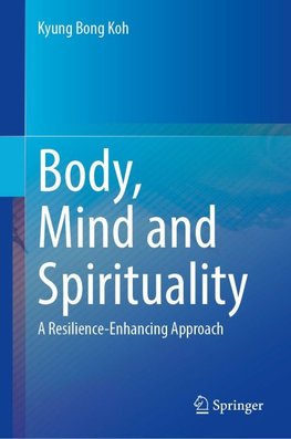 Body, Mind and Spirituality