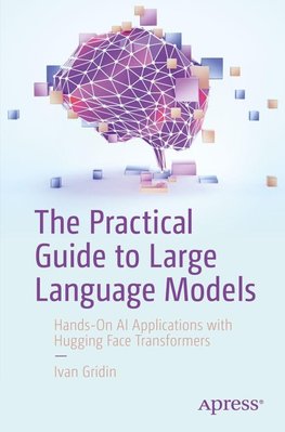 The Practical Guide to Large Language Models
