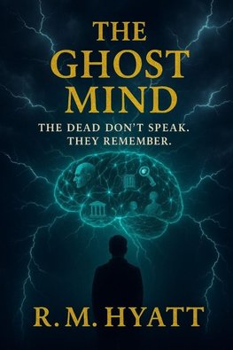 The Ghost Mind
