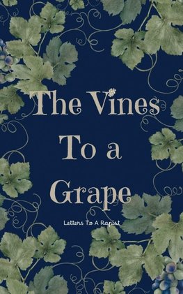 The Vines To A Grape