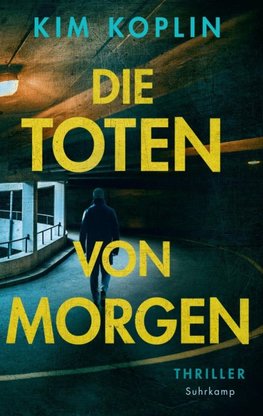 Die Toten von morgen