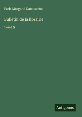 Bulletin de la librairie