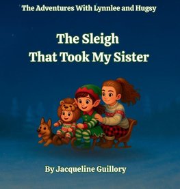 The Sleigh That Took My Sister