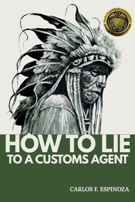 How To Lie To A Customs Agent (Redux)