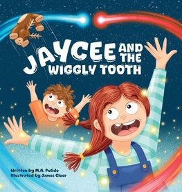 Jaycee And The Wiggly Tooth