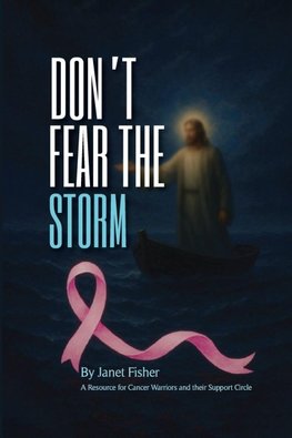 DON'T FEAR THE STORM