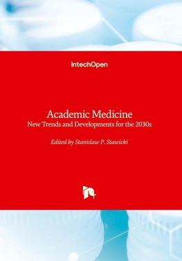 Academic Medicine - New Trends and Developments for the 2030s
