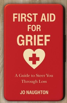 First Aid For Grief