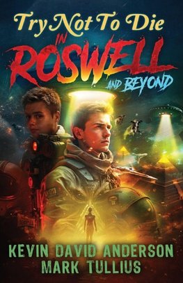 Try Not to Die in Roswell and Beyond
