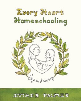 Every Heart Homeschooling