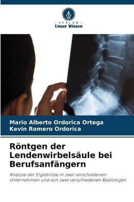 Röntgen der Lendenwirbelsäule bei Berufsanfängern