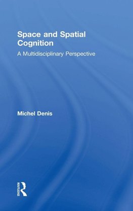 Space and Spatial Cognition
