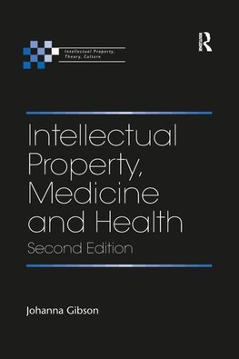 Intellectual Property, Medicine and Health