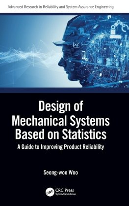 Design of Mechanical Systems Based on Statistics
