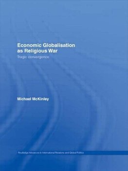 Economic Globalisation as Religious War