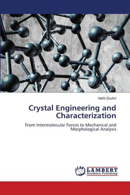 Crystal Engineering and Characterization