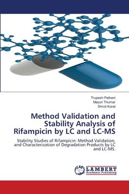 Method Validation and Stability Analysis of Rifampicin by LC and LC-MS
