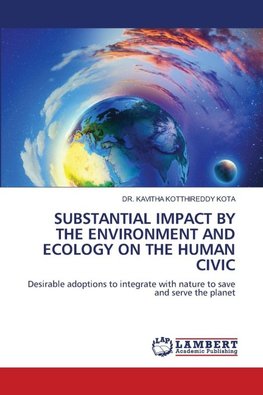 SUBSTANTIAL IMPACT BY THE ENVIRONMENT AND ECOLOGY ON THE HUMAN CIVIC