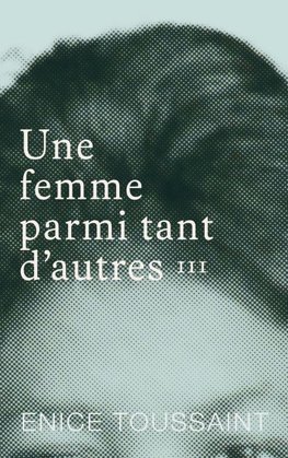 Une femme parmi tant d'autres Tome 3