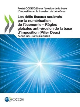 Les défis fiscaux soulevés par la numérisation de l'économie - Règles globales anti-érosion de la base d'imposition (Pilier Deux)