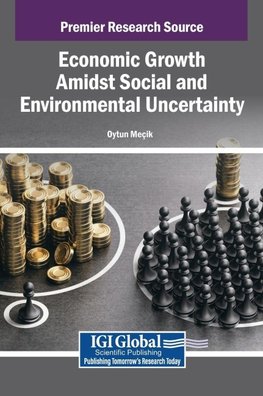 Economic Growth Amidst Social and Environmental Uncertainty