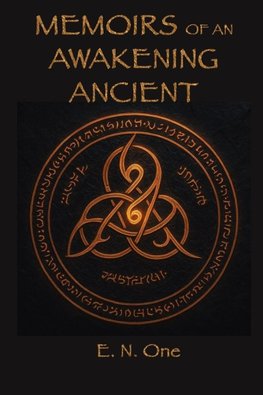 Memoirs of an Awakening Ancient