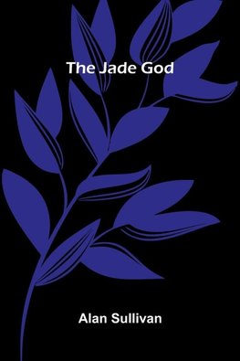 The Jade God