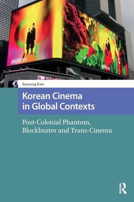 Korean Cinema in Global Contexts