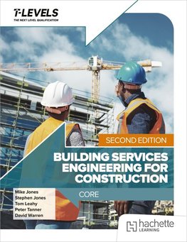Building Services Engineering for Construction T Level: Core