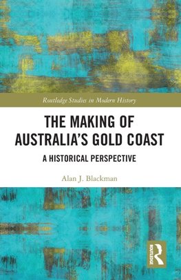 The Making of Australia's Gold Coast