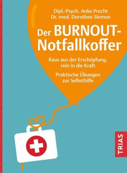 Der Burnout-Notfallkoffer