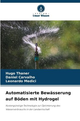 Automatisierte Bewässerung auf Böden mit Hydrogel