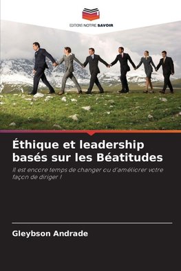 Éthique et leadership basés sur les Béatitudes