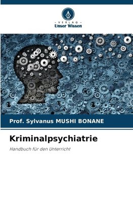 Kriminalpsychiatrie
