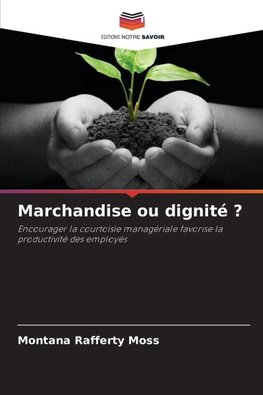 Marchandise ou dignité ?