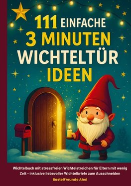 111 einfache 3 Minuten Wichteltür Ideen