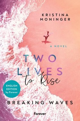 Two Lives to Rise: English Edition