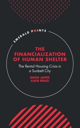 The Financialization of Human Shelter