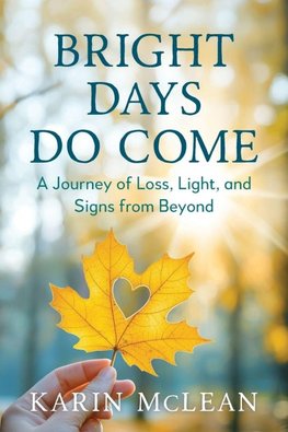 Bright Days Do Come
