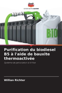 Purification du biodiesel B5 à l'aide de bauxite thermoactivée
