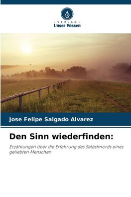 Den Sinn wiederfinden: